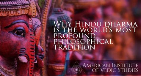 Why Hindu dharma is the world's most profound philosophical tradition | American Institute of ...