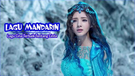 Lagu Mandarin Terpopuler 2019 - Lagu Cina Terbaik Tentang Cinta - YouTube