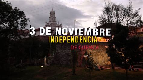 Independencia de Cuenca - YouTube