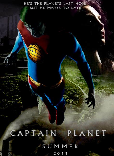 Captain Planet movie poster 2 by Notason89 on DeviantArt