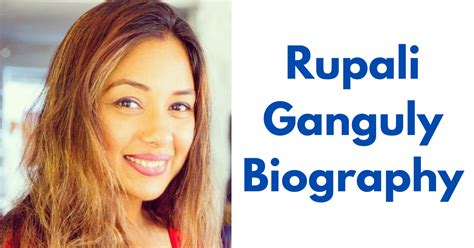 Rupali Ganguly Biography,Age,Family,Salary,Movies & More » The Stars Bio