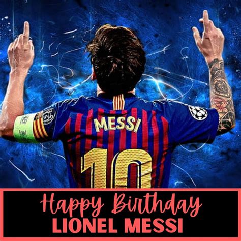 Happy Birthday Lionel Messi Wishes, Tweet Photos (pic), Quotes and ...