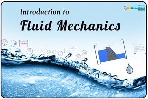 Introduction to Fluid Mechanics - The Engineering Projects