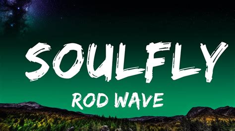 Rod Wave - SoulFly (Lyrics) | Top Best Songs - YouTube