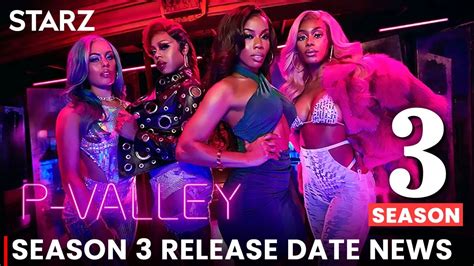 P Valley Season 3 | STARZ, Release Date, Trailer, Casting Call News!! - YouTube