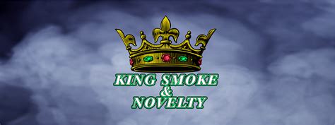 KING SMOKE and Novelty