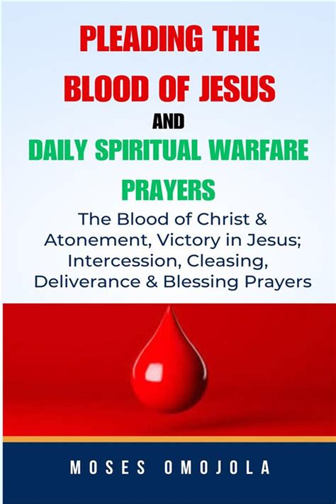 Pleading The Blood Of Jesus And Daily Spiritual Warfare Prayers: The Blood Of Christ & Atonement ...