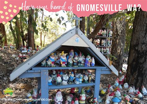 Have you heard of Gnomesville, Western Australia? - Camps Australia Wide