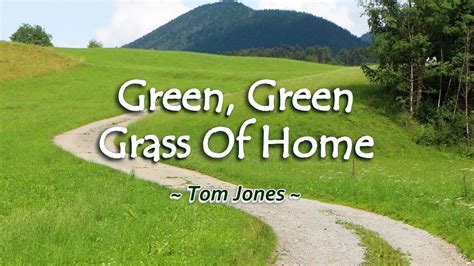 Green, Green Grass Of Home - KARAOKE VERSION - as popularized by Tom Jones Chords - Chordify