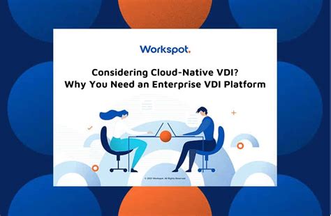 Modernize VDI with Workspot - Workspot