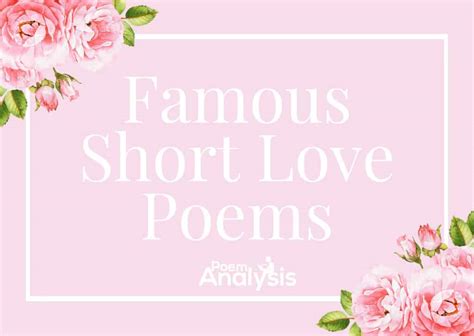 10 Famous Short Love Poems Poet Lovers Must Read ️