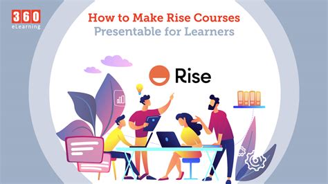 How to Make Presentable Articulate Rise 360 Courses for Learners - 360eLearning Blog