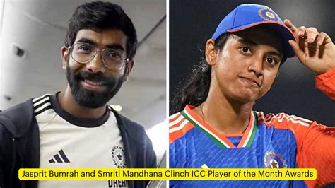 Jasprit Bumrah and Mandhana Clinch ICC Player of the Month Awards