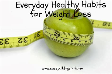 sassy&classy: Healthy Habits for Weight Loss