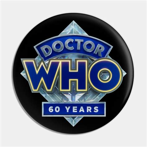 Doctor Who 60th Anniversary Logo - Doctor Who - Pin | TeePublic