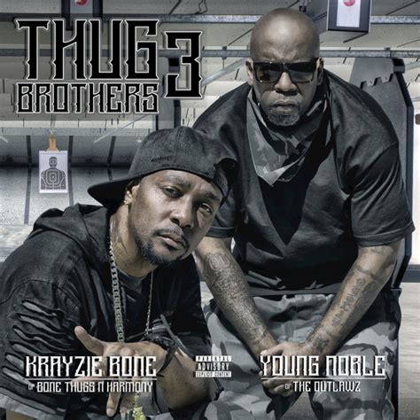 Krayzie Bone & Young Noble - Thug Brothers 3 (2017, File) | Discogs