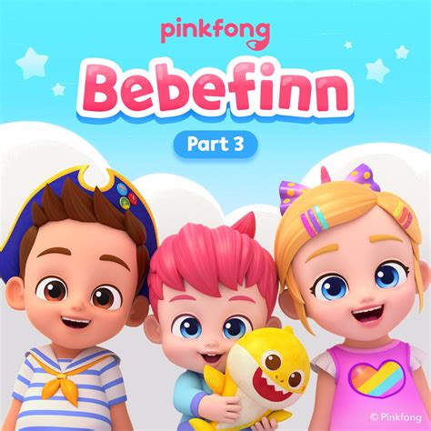 ‎Pinkfong Bebefinn, Pt. 3 - Album by Pinkfong - Apple Music