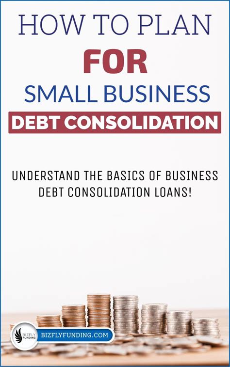 How to Plan for Small Business Debt Consolidation in 2020 | Small business loans, Debt ...