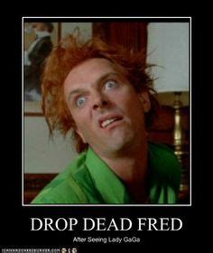 Drop Dead Fred Quotes. QuotesGram