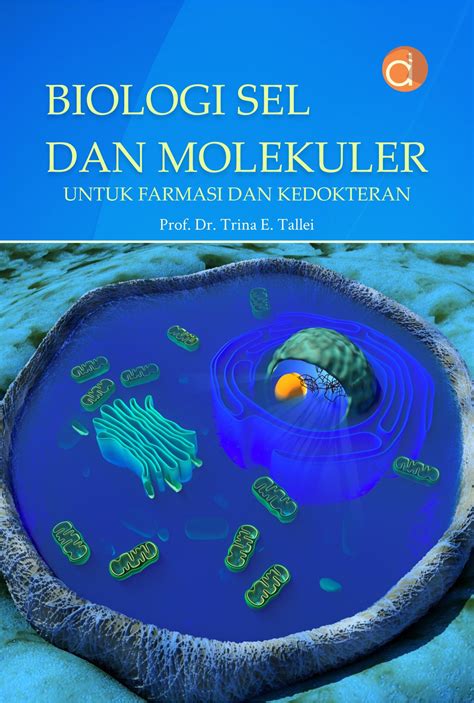 Buku Biologi Sel dan Molekuler untuk Farmasi dan Kedokteran