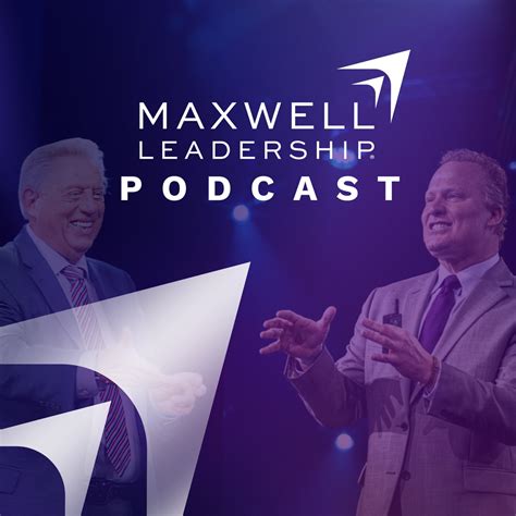 Maxwell Leadership Podcast – American Podcasts