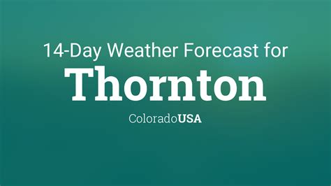 Thornton, Colorado, USA 14 day weather forecast