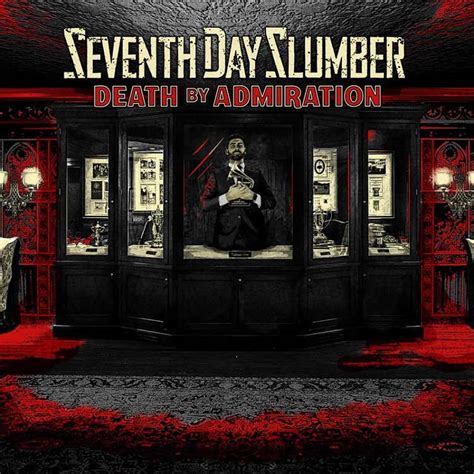 Death By Admiration - Seventh Day Slumber Ft. The Word Alive » Gospel