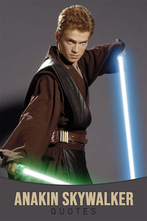 100+ Best 'Anakin Skywalker' Quotes | Scattered Quotes | Best star wars ...