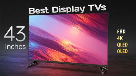 Best Display 43 inch TVs in India | Best 43 inch smart tv in 2023 - QLED OLED 4K LED TV - YouTube
