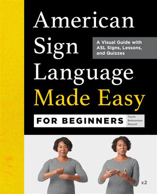 American Sign Language Made Easy for Beginners: A Visual Guide with ASL ...