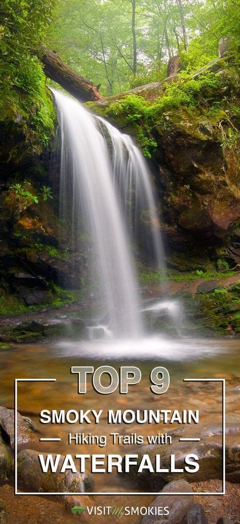 Top 9 Smoky Mountain Hiking Trails with Waterfalls. You'll want to include the… | Hiking trails ...