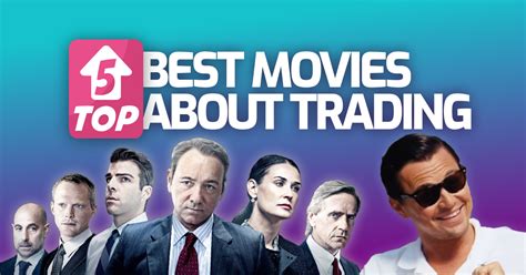 Top 5 movies about Trading