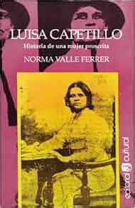 Luisa Capetillo - Hitoria de Una Mujer Proscrita: norma valle ferrer ...