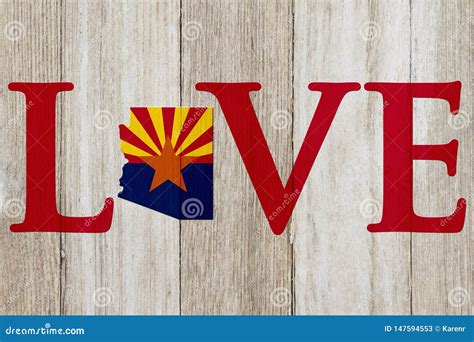 Love Arizona Message with the Arizona State Map in the Arizona Flag ...