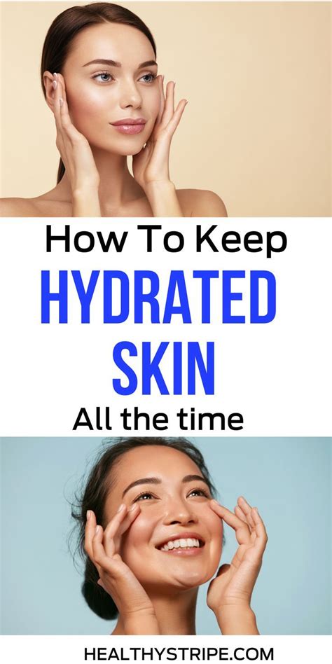 How to hydrate skin top 10 expert tips – Artofit