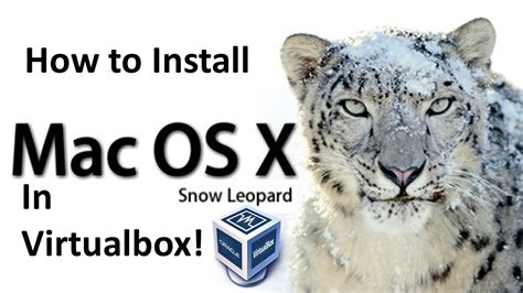 Mac OS X Snow Leopard - Installation in Virtualbox - YouTube