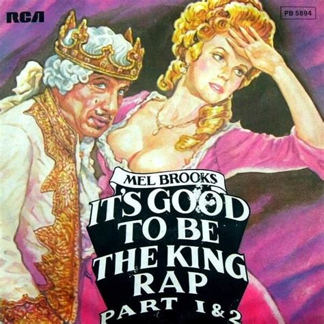 Mel Brooks – It's Good to Be the King Lyrics | Genius Lyrics