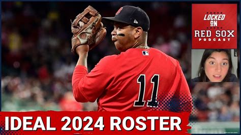 Building the ideal 2024 Boston Red Sox roster | Boston Red Sox Podcast | newscentermaine.com