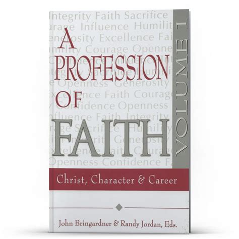 A Profession of Faith: Christ, Character and Career ...