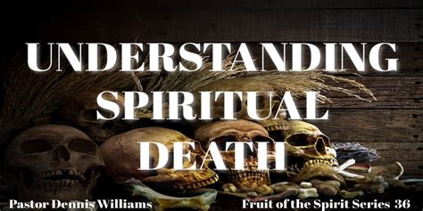 Understanding Spiritual Death | Revive From Spiritual Decay | Answers to Life Ministries