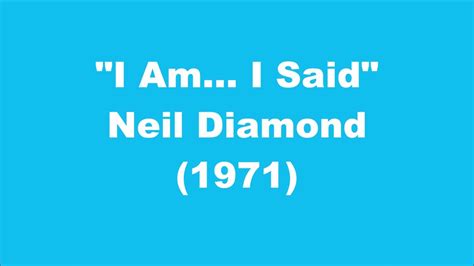 Neil Diamond: I Am... I Said (1971) - YouTube