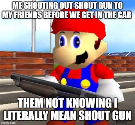 SMG4 Shotgun Mario - Imgflip