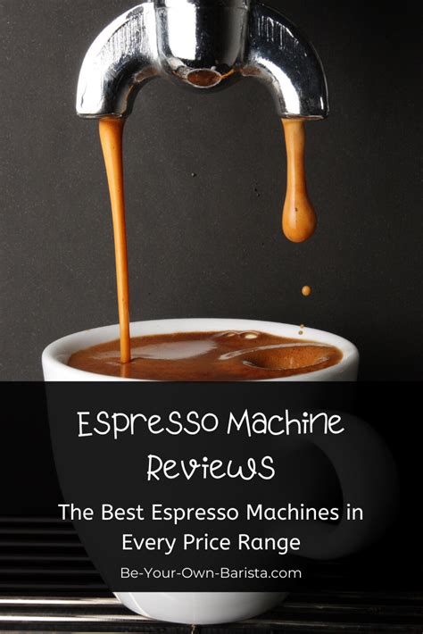 The Best Espresso Machines for Home Use | Espresso Machine Reviews | Be Your Own Barista