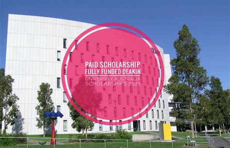 Fully Funded Deakin University Australia Scholarships 2023 - New paid internships 2024