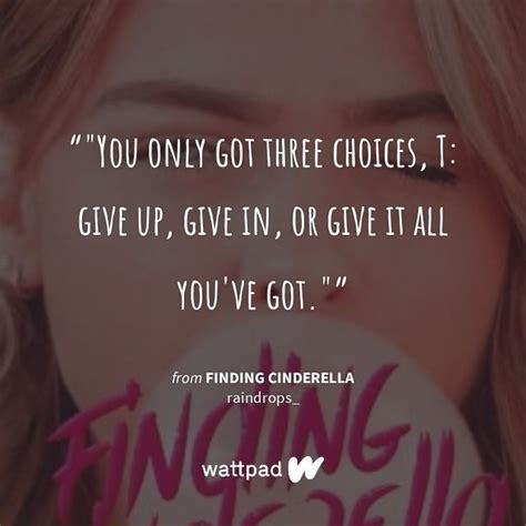 Finding Cinderella - Wattpad quotes | Wattpad quotes, Fandom unite, Quotes