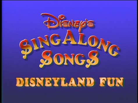 Disney Sing Along Songs: Disneyland Fun | Disney Wiki | FANDOM powered ...