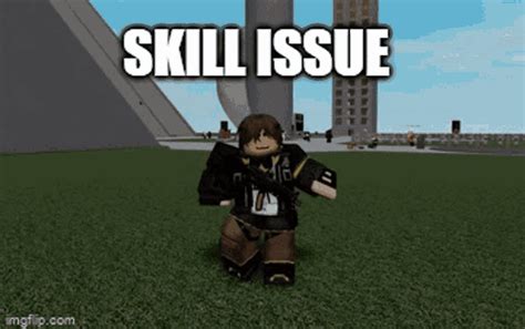 Skill Issue Roblox GIF - Skill Issue Roblox Ragdoll Engine - Discover ...