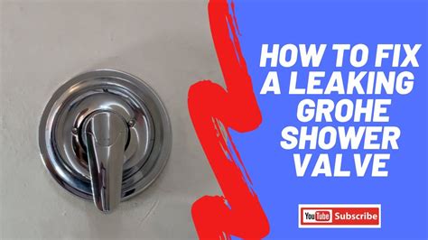 How to Fix a Leaking Grohe Shower Valve - YouTube