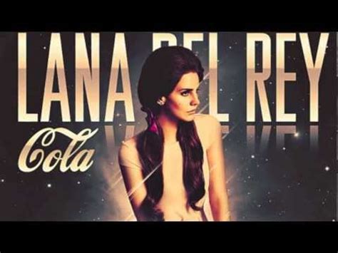 Lana Del Rey - Cola - YouTube