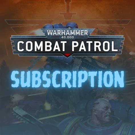 Warhammer Combat Patrol Subscription